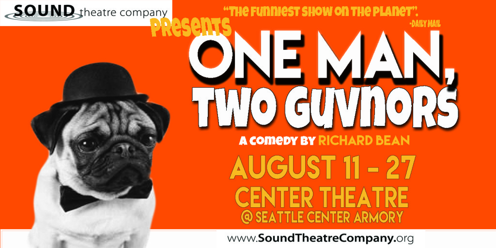 Sensory-Friendly Performance of the Award-Winning British Farce “One Man, Two Guvnors” by Sound Theatre Company