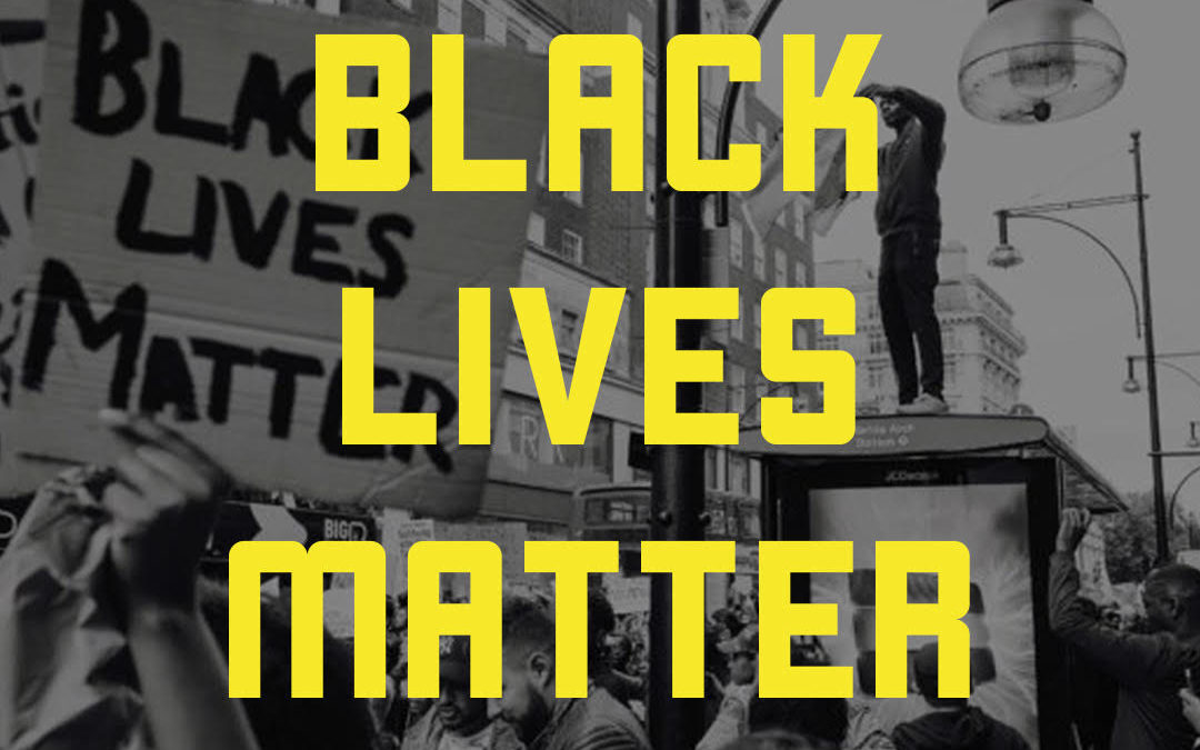 BLACK. LIVES. MATTER.