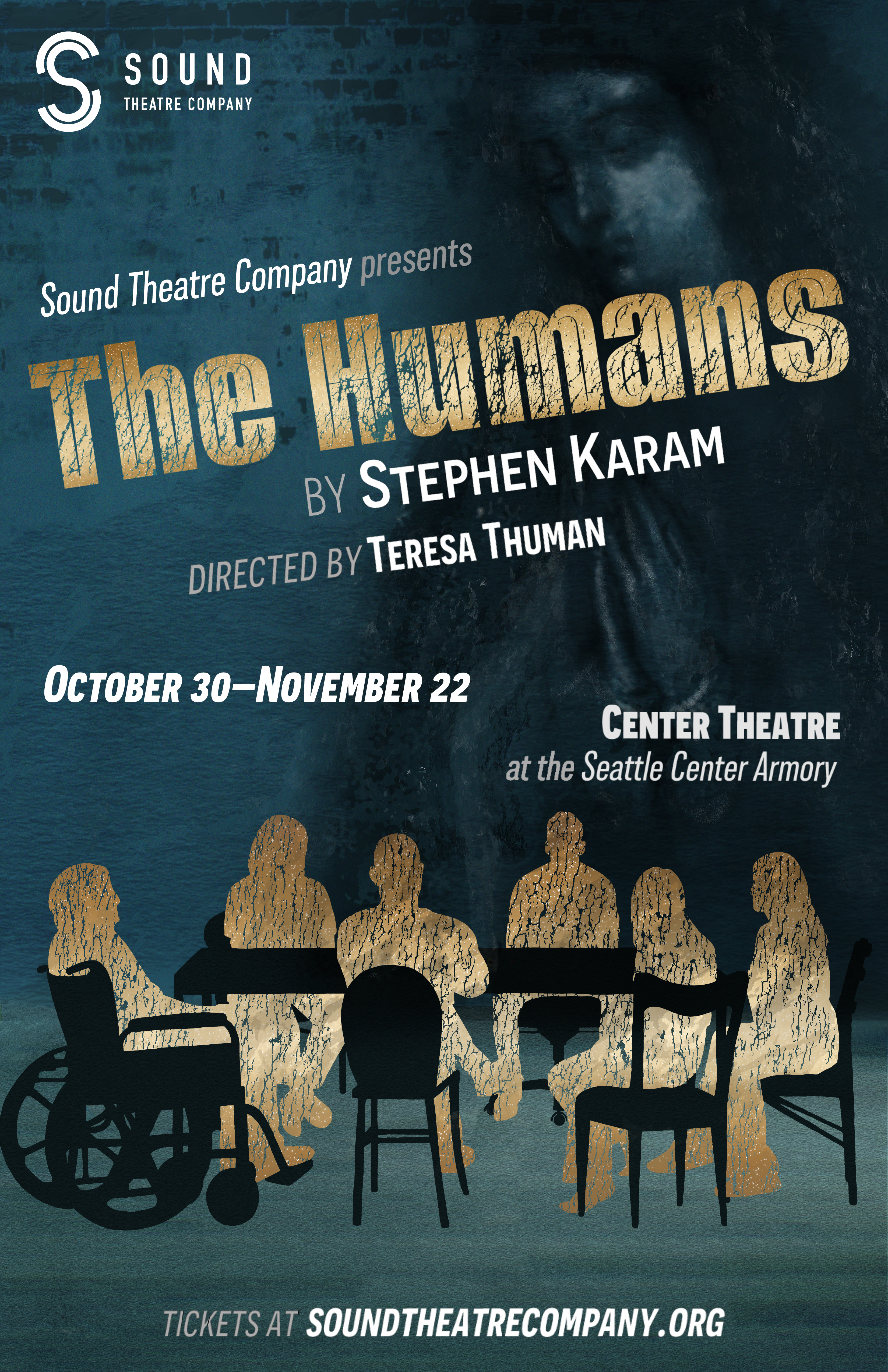 [ID: graphic for Sound Theatre's production of The Humans, by Stephen Karam and directed by Teresa Thuman. On a dark blue wall background, with exposed bricks at the top, there's a shadowy image of the Virgin Mary looms from the right of the image. The title is overlaid on top in large, cracked gold font. The words "Sound Theatre Company presents" are above the title, and below the title are the names of the playwright and the director, all in white and gray text. At the bottom is a darkly silhouetted dinner table, surrounded by six seated silhouettes rendered in the same gold as the title. The white Sound Theatre logo sits at the top left. End ID.]
