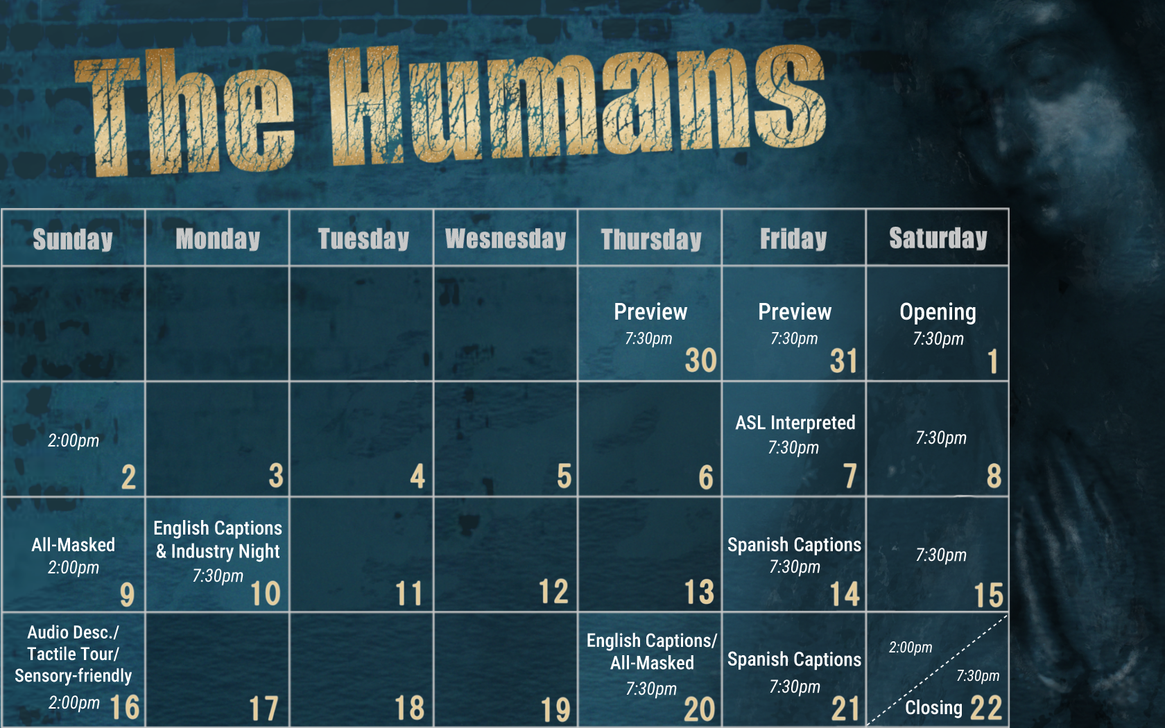 [ID: visual representation of the performance calendar for Sound Theatre's production of The Humans. End ID.]