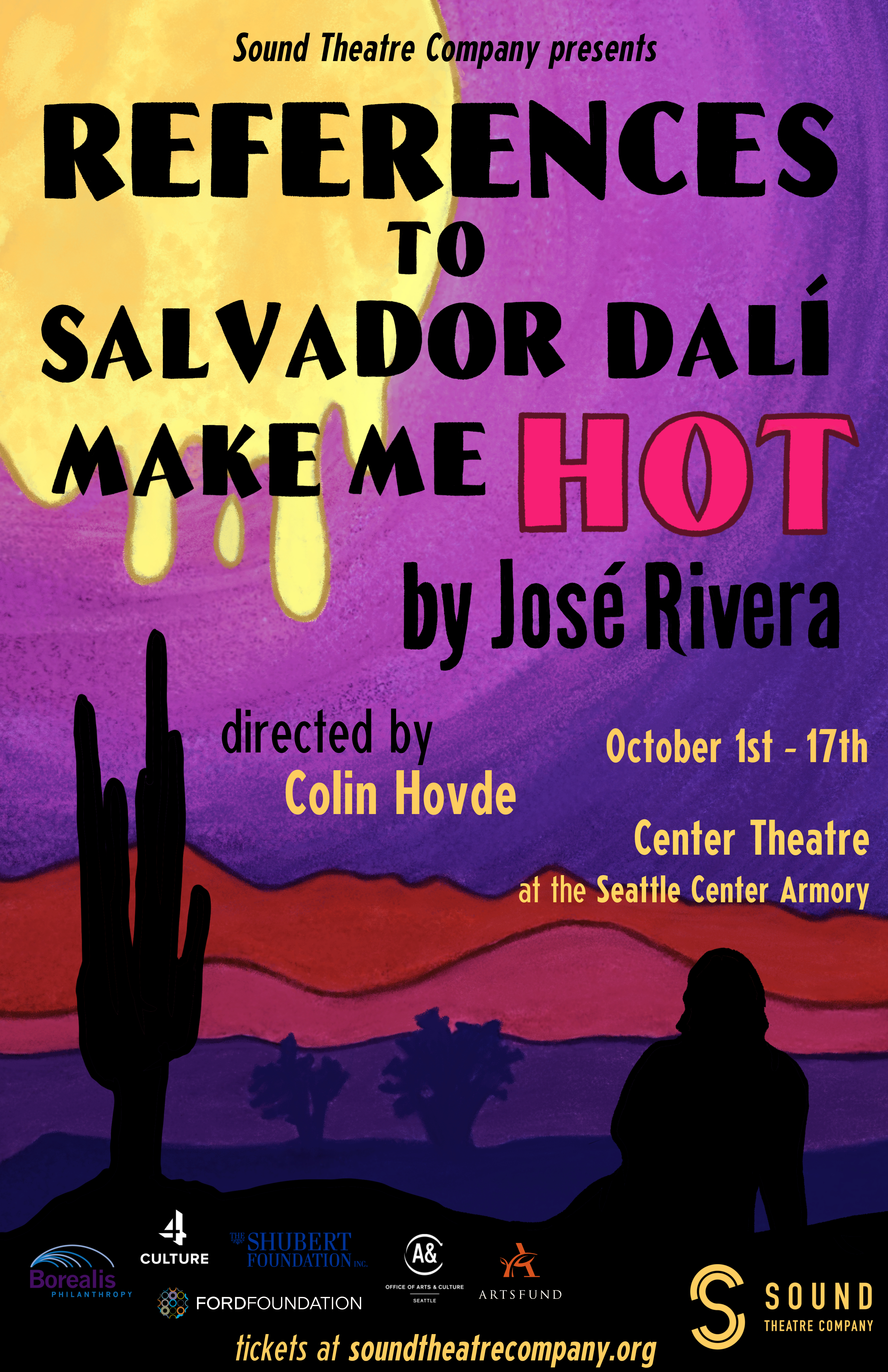 Graphic for Sound Theatre Company's production of References to Salvador Dalí Make Me Hot by José Rivera, featuring the title, author, director, run dates, location, and sponsor logos over a surreal watercolor desert night.